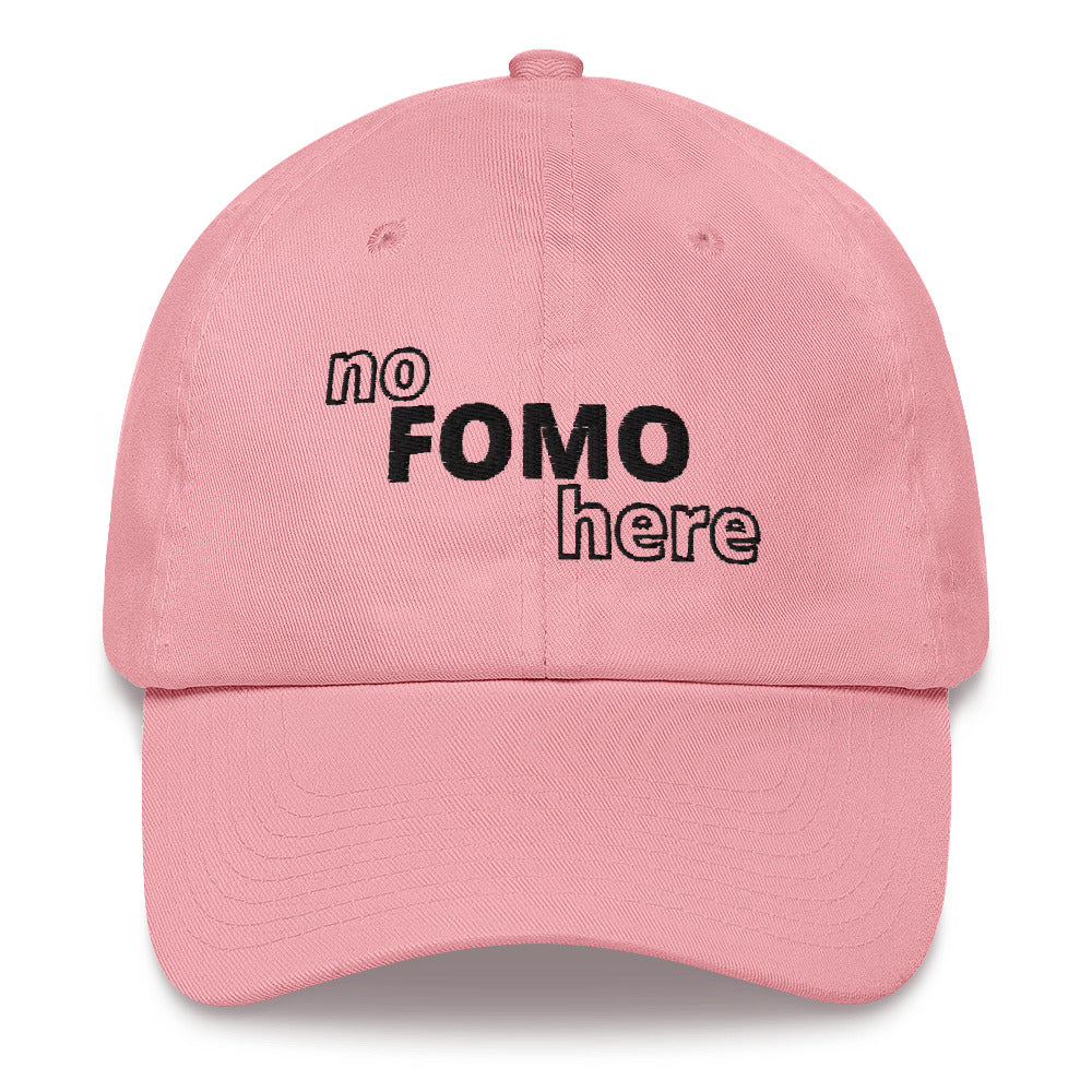 "No FOMO Here" Dad Hat