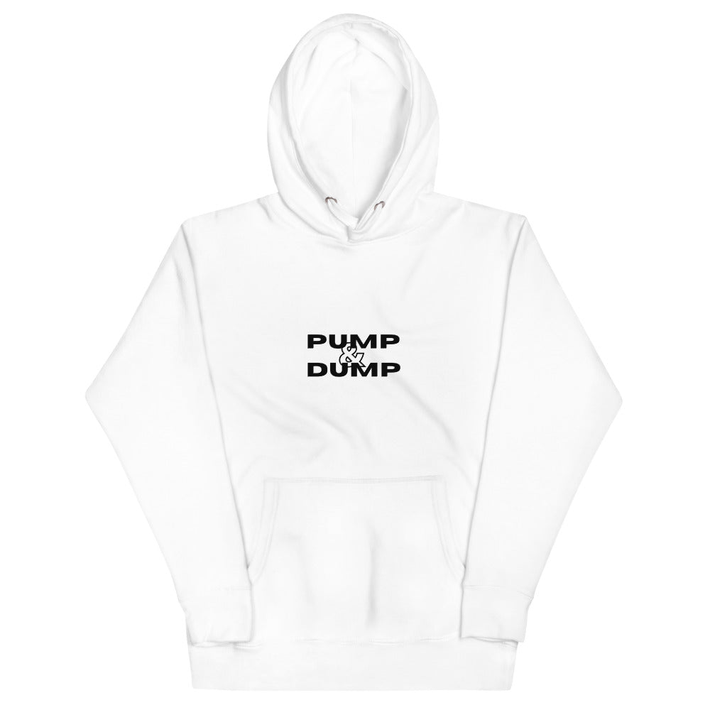 "Pump & Dump" Hoodie